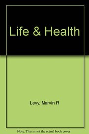 Cover of: Life & health | Marvin R. Levy