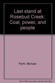 Cover of: Last stand at Rosebud Creek | Michael Parfit