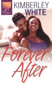 Cover of: Forever after by Kimberley White