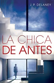 Cover of: La chica de antes by J. P. Delaney