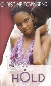 Cover of: Love on hold by Christine Townsend