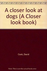 Cover of: A closer look at dogs