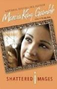 Cover of: Shattered Images (Sepia) by Marcia King-Gamble