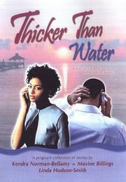 Cover of: Thicker Than Water: A Gracious Thanksgiving\A Healing Of The Heart\The Devils Advocate