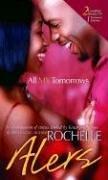 Cover of: All My Tomorrows by Rochelle Alers