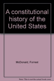 Cover of: A constitutional history of the United States