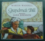 Grandma's Bill by Martin Waddell