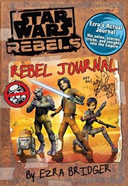 Star Wars - Rebels - Rebel Journal by Ezra Bridger