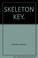 Cover of: Skeleton key.