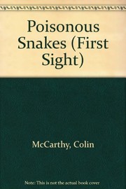 Cover of: Poisonous snakes | Colin McCarthy