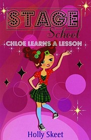 Cover of: Chloe Learns a Lesson (Stage School)