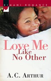 Cover of: Love Me Like No Other (Kimani Romance)