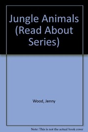 Cover of: Jungle animals | Jenny Wood