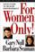 Cover of: For Women Only! Your Guide to Health Empowerment