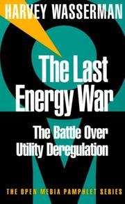 Cover of: The Last Energy War: The Battle over Utility Deregulation