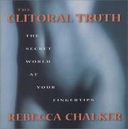 The Clitoral Truth by Rebecca Chalker