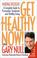 Cover of: Get Healthy Now!