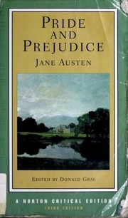 Cover of: Pride and Prejudice: An Authoritative Text, Backgrounds and Sources, Criticism