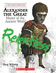 Alexander the Great by Doug Wilhelm