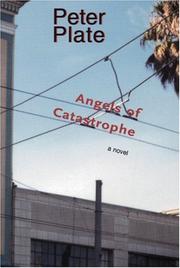 Cover of: The Angels of Catastrophe by Peter Plate