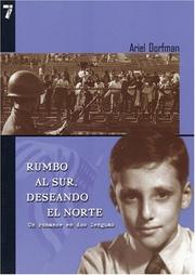 Cover of: Rumbo al sur, deseando el norte by Ariel Dorfman