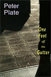 Cover of: One foot off the gutter by Peter Plate