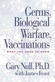 Cover of: Germs, Biological Warfare, Vaccinations by Gary Null, James Feast