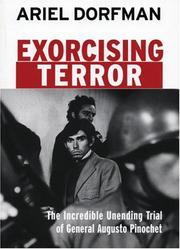 Cover of: Exorcising Terror: The Incredible Unending Trial of Augusto Pinochet