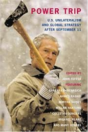Cover of: Power trip: U.S. unilateralism and global strategy after September 11