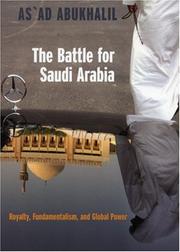 Cover of: The Battle for Saudi Arabia: Royalty, Fundamentalism, and Global Power