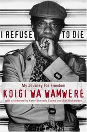 Cover of: I Refuse to Die by Koigi Wa Wamwere
