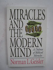 Cover of: Miracles and the modern mind: a defense of biblical miracles