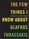Cover of: The Few Things I Know About Glafkos Thrassakis