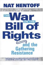 Cover of: The War On The Bill Of Rights - And The Gathering Resistance