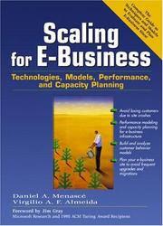 Cover of: Scaling for E-Business: Technologies, Models, Performance, and Capacity Planning