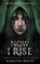 Cover of: Now I Rise (The Conqueror's Trilogy)
