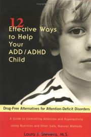 Cover of: Twelve Effective Ways to Help Your ADD/ADHD Child: Drug-Free Alternatives for Attention-Deficit Disorders