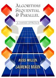 Cover of: Algorithms Sequential and Parallel by Russ Miller, Laurence Boxer