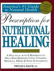 Cover of: Prescription for Nutritional Healing (Prescription for Nutritional Healing, 3rd ed) by Phyllis A. Balch, James Balch
