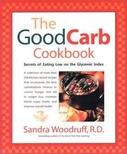 Cover of: The Good Carb Cookbook: Secrets of Eating Low on the Glycemic Index