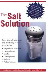 Cover of: The Salt Solution: compl 9 Step pgm Help Reduce Salt Increase Potassium Dramatically Reduce Risk Sa