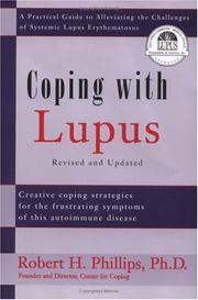 Cover of: Coping With Lupus: A Practical Guide to Alleviating the Challenges of Systemic Lupus Erythematosus