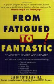 Cover of: From Fatigued to Fantastic! by Jacob Teitelbaum