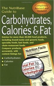 Cover of: The NutriBase Guide to Carbohydrates, Calories & Fat in Your Food by Art Nutribase