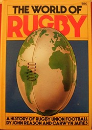 Cover of: The world of rugby | Reason, John.