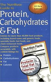 Cover of: The Nutribase Guide to Protein, Carbohydrates & Fat