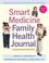 Cover of: Smart Medicine Family Health Journal