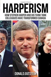 Cover of: Harperism: How Stephen Harper and his think tank colleagues have transformed Canada