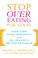 Cover of: Stop Overeating for Good