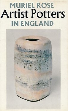 Artist potters in England. by Muriel Rose